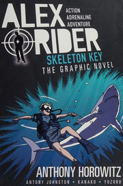 Skeleton Key Graphic Novel: A thrilling full-colour adaptation of the third book in the action-packed spy adventure series that has sold over 21 million copies worldwide (Alex Rider, 3)