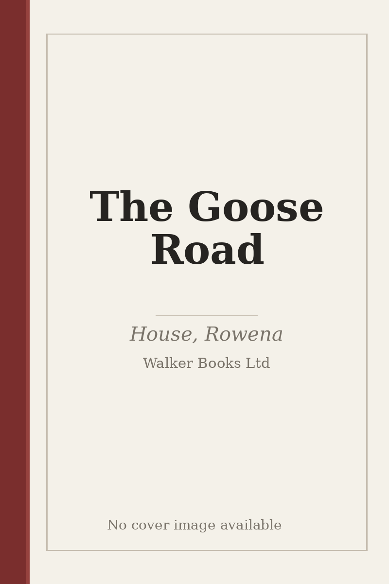 The Goose Road - no cover image available