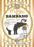 Mango & Bambang: Superstar Tapir (Book Four) (Mango and Bambang, 4)