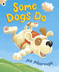 Some Dogs Do