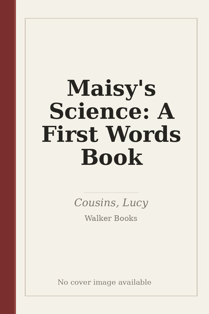 Maisy's Science: A First Words Book - no cover image available