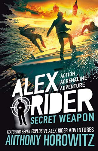 Secret Weapon: A thrilling collection of seven short stories from the bestselling spy series that's sold over 21 million copies; for fans of action, gadgets and danger aged 9-14 (Alex Rider)