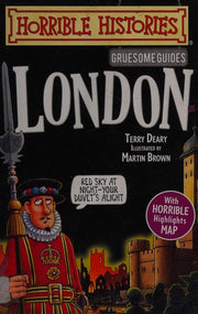 Gruesome Guides: London (Horrible Histories)