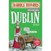 Gruesome Guides: Dublin (Horrible Histories)