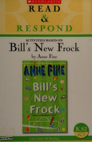 Bill's New Frock Teacher Resource (Read & Respond)