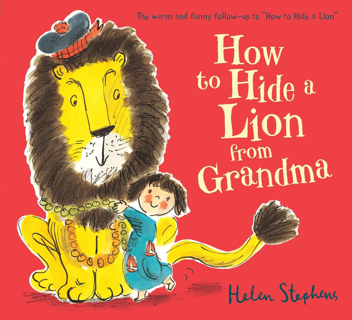 How to Hide a Lion from Grandma: an international bestselling modern classic: 1