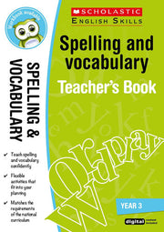 Spelling and VocabularyTeacher Resource for teaching children ages 7 to 8 (Year 3). Covers word families, prefixes and suffixes, tricky spellings and more.(Scholastic English Skills): 1