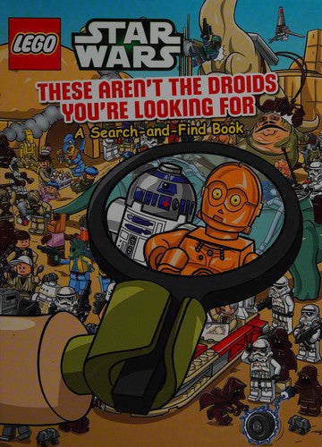 Lego Star Wars: These Aren't the Droids You're Looking For - A Search-and-Find Book