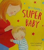 We're Having a Super Baby
