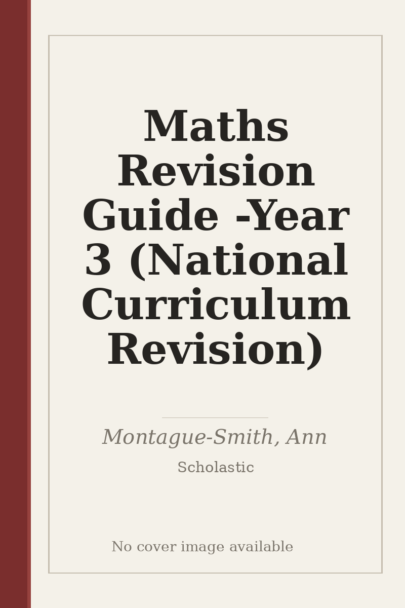 Maths Revision Guide - Year 3 (National Curriculum Revision) - no cover image available