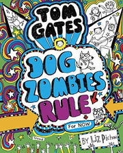 Tom Gates: DogZombies Rule (For now): 11