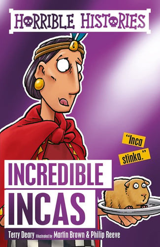 Incredible Incas: 1 (Horrible Histories)
