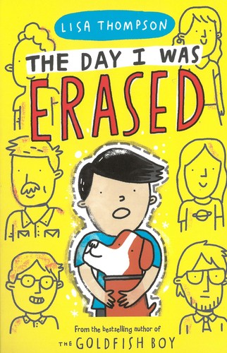 The Day I Was Erased: the entertaining, touch-of-magic mystery from the bestselling author of The Goldfish Boy