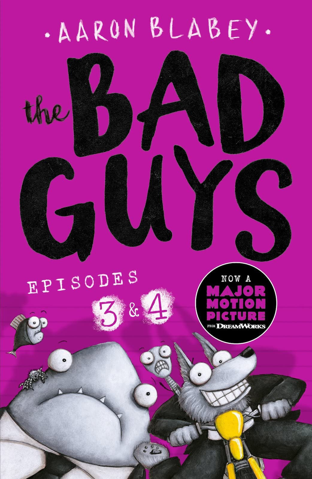 The Bad Guys: Two books in one for twice the laughs: Episodes 3 (The Furball Strikes Back) & 4 (Attack of the Zittens): Episode 3&4: 2
