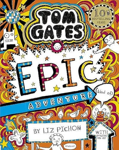 Tom Gates 13: Tom Gates: Epic Adventure (kind of) PB (Book 13)