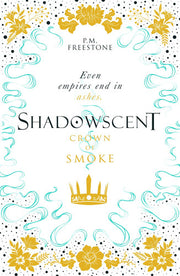 Crown of Smoke: 2 (Shadowscent)