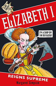 Elizabeth I: Reigns Supreme: 1