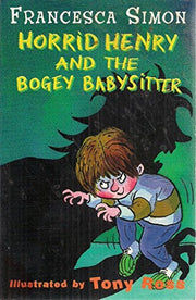 Horrid Henry and the Bogey Babysitter