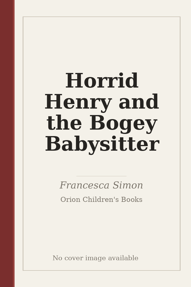 Horrid Henry and the Bogey Babysitter - no cover image available