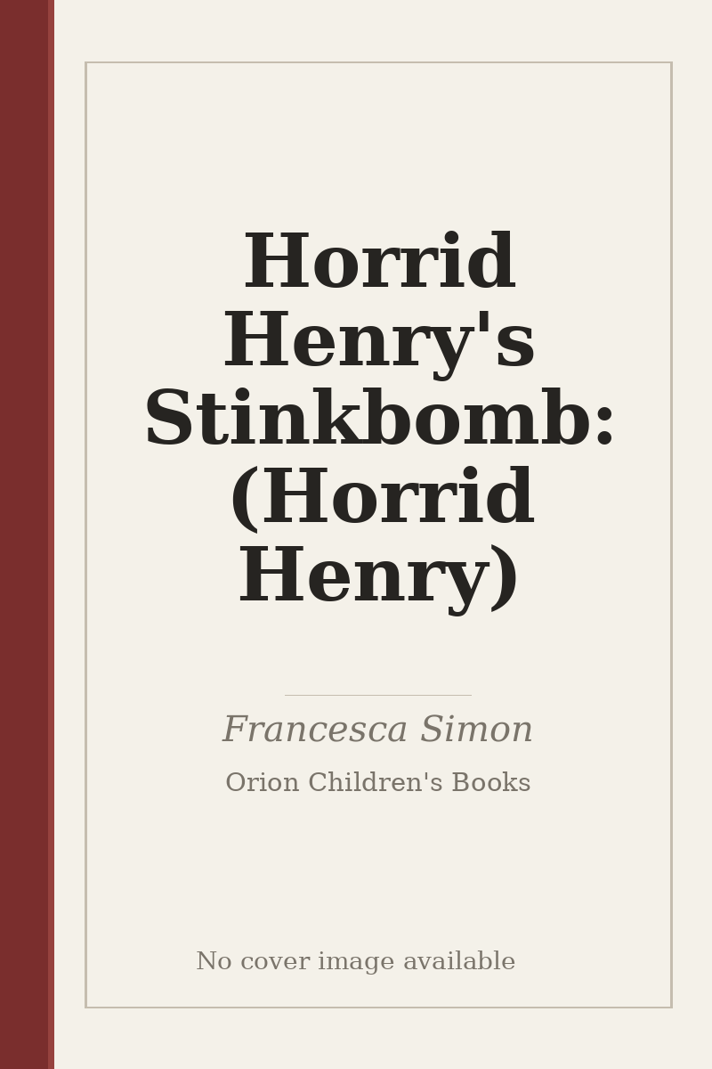 Horrid Henry's Stinkbomb: (Horrid Henry) - no cover image available