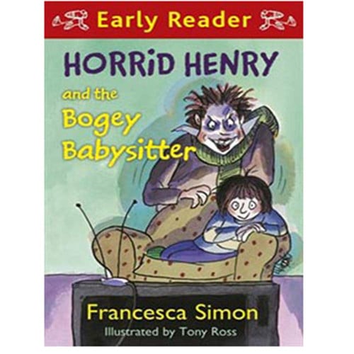 Horrid Henry And The Bogey Babysitter