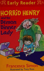 Horrid Henry & the Demon Dinner Lady