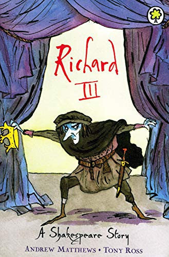 Richard III A Shakespeare Story :