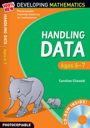Handling Data: Ages 6-7 (100% New Developing Mathematics)