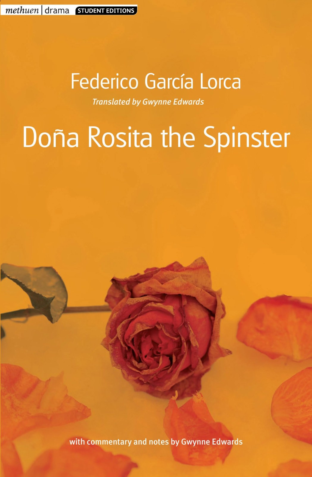 Doña Rosita the Spinster (Student Editions)