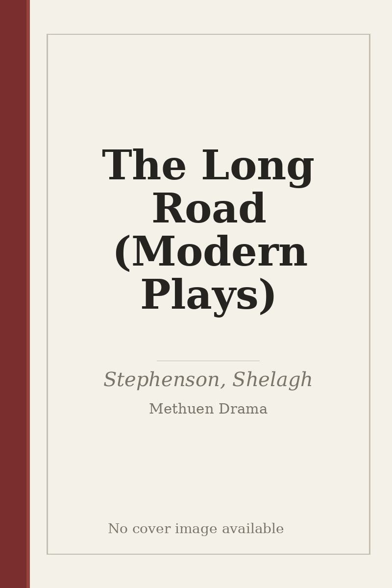 The Long Road (Modern Plays) - no cover image available