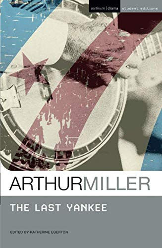 The Last Yankee (Student Editions)