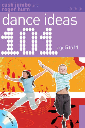 101 Dance Ideas age 5-11 (101 Drills)