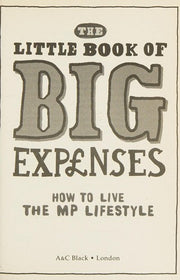 The Little Book of Big Expenses: How to Live the MP Lifestyle