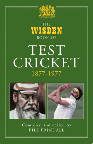 The Wisden Book of Test Cricket, 1877-1977: Volume 1