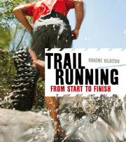 Trail Running: From Start to Finish