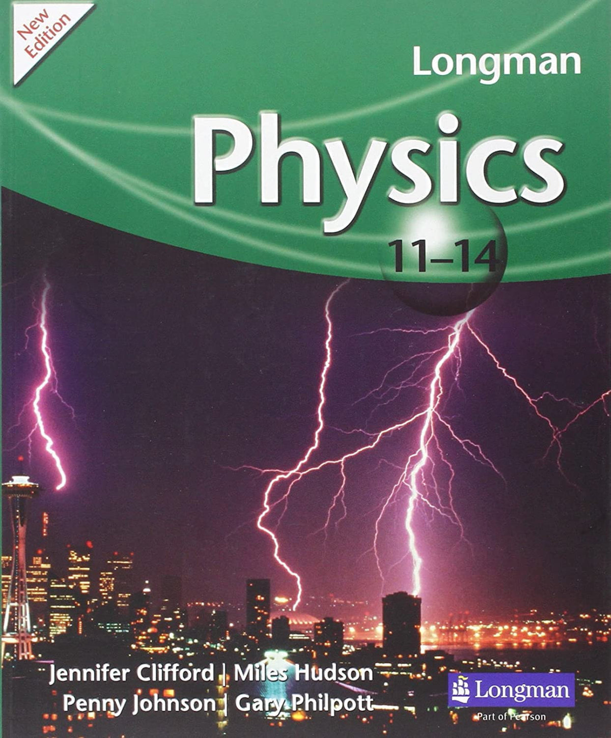 Longman Physics 11-14 (2009 edition) (LONGMAN SCIENCE 11 TO 14)