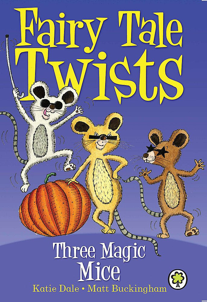 Fairy Tale Twists: Three Magic Mice