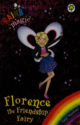 Florence the Friendship Fairy: Special (Rainbow Magic)