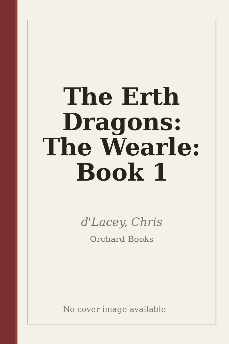 The Erth Dragons: The Wearle: Book 1 - no cover image available