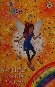 Marissa the Science Fairy: The School Days Fairies Book 1 (Rainbow Magic)