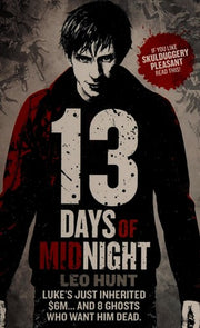 Thirteen Days of Midnight: Book 1 (Thirteen Days of Midnight trilogy)