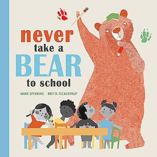 Never Take a Bear to School
