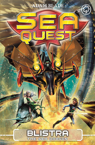 Sea Quest: Blistra the Sea Dragon: Book 28