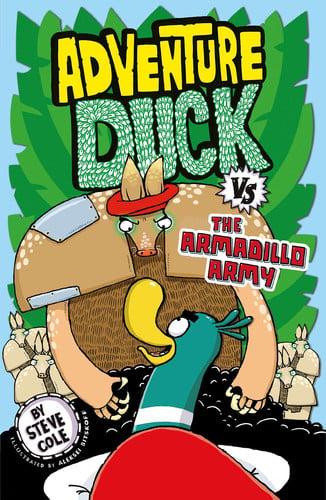 Adventure Duck vs the Armadillo Army: Book 2