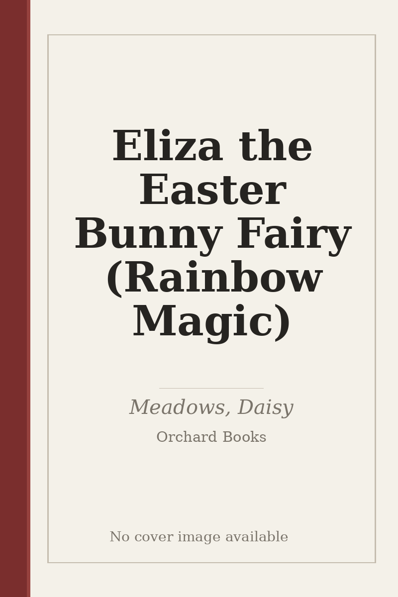 Eliza the Easter Bunny Fairy (Rainbow Magic) - no cover image available