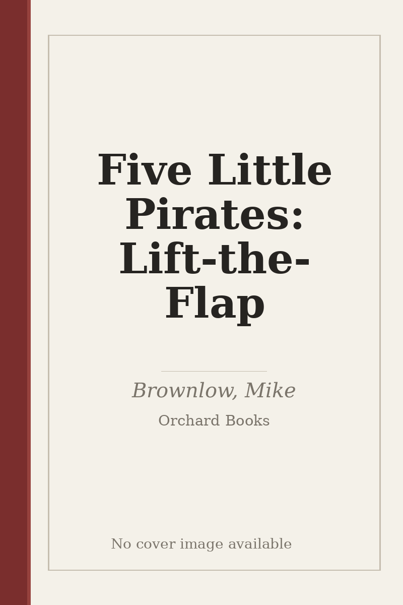 Five Little Pirates: Lift-the-Flap - no cover image available