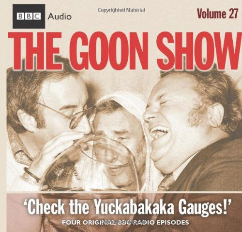 Check the Yukkabakaka Gauges! (v. 27) (The "Goon Show")