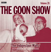 Indigestion Waltz (Volume 28) (The Goon Show)