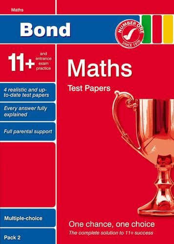 Bond 11+ Test Papers Maths Multiple-Choice Pack 2 (Bond 10 Minute Tests Maths)