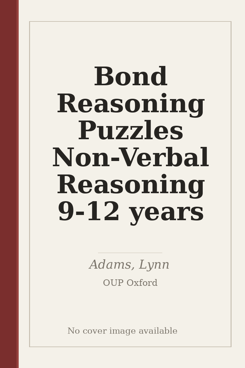 Bond Reasoning Puzzles Non-Verbal Reasoning 9-12 years - no cover image available